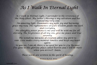 As I walk in Eternal Light